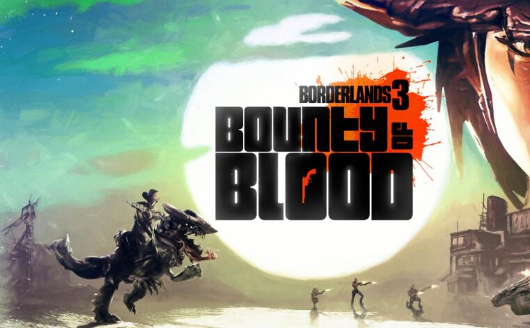 《无主之地3》全新战役DLC“浴血镖客大作战” 现已推出